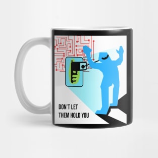 Don't Let Them (Algorithm) Hold You. Mug